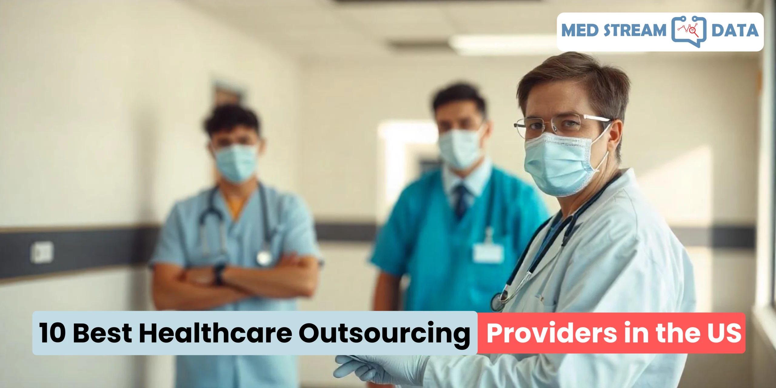 Healthcare Outsourcing Providers in the US