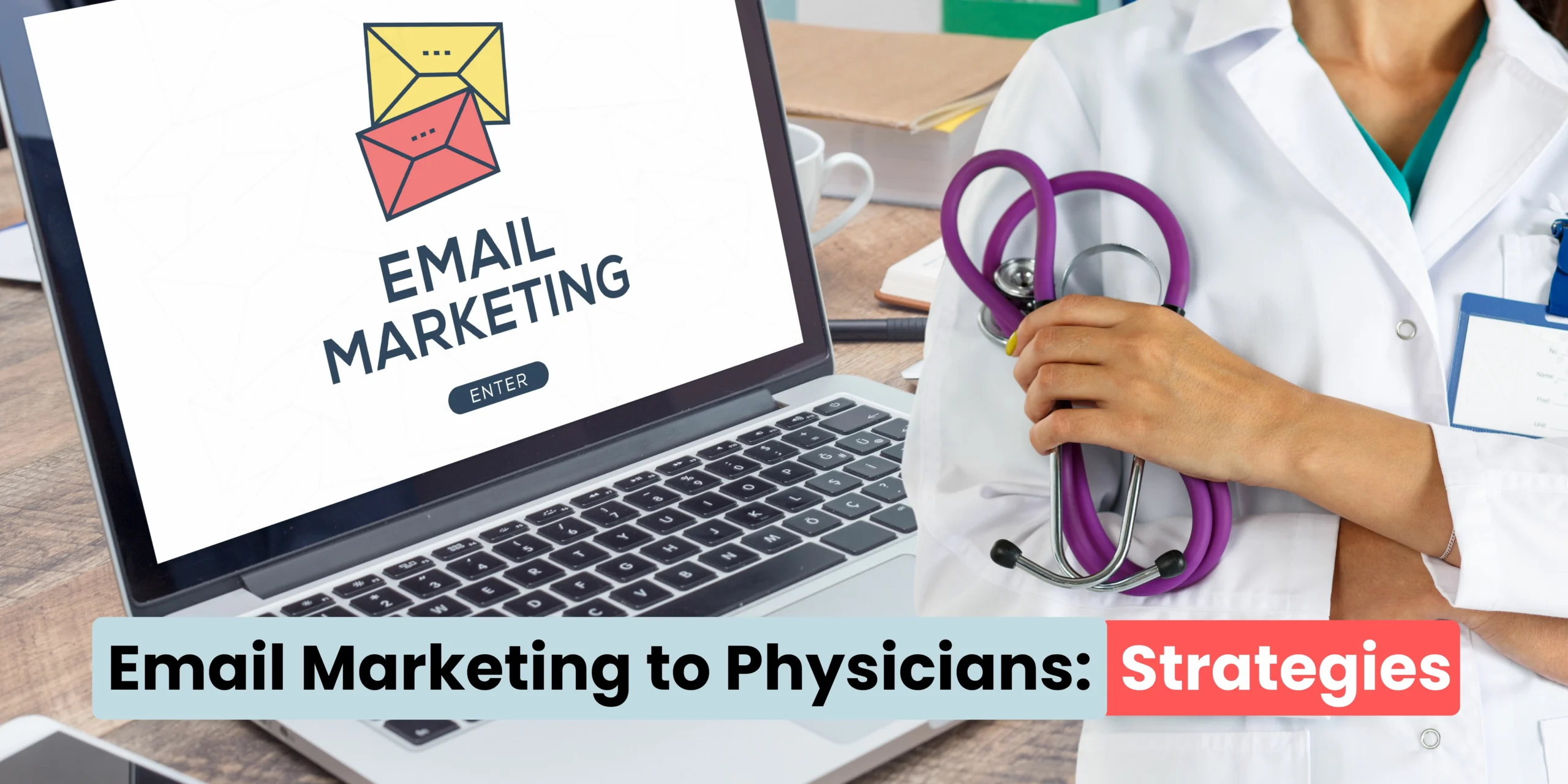 Email Marketing to Physicians