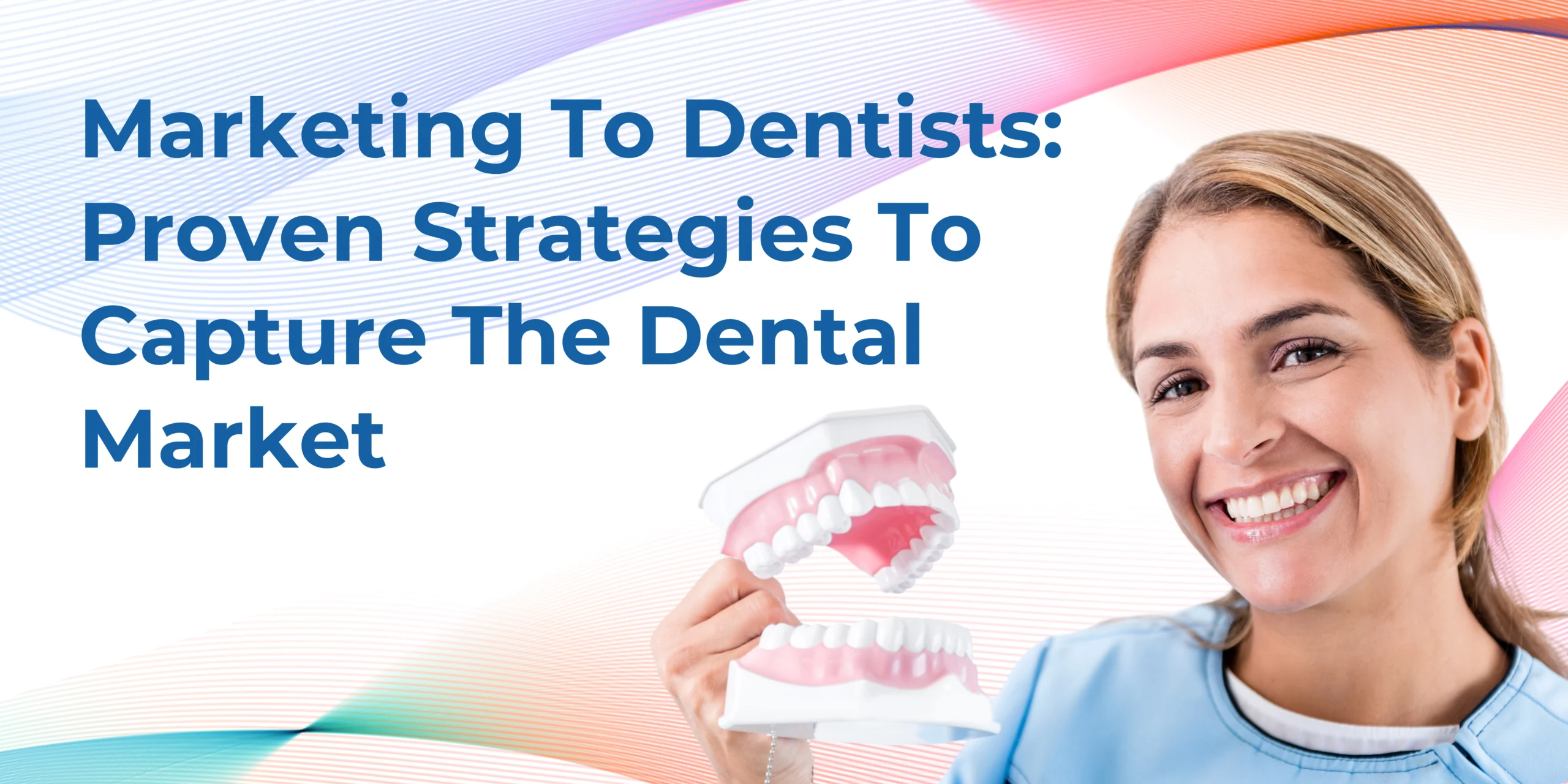 Marketing To Dentists