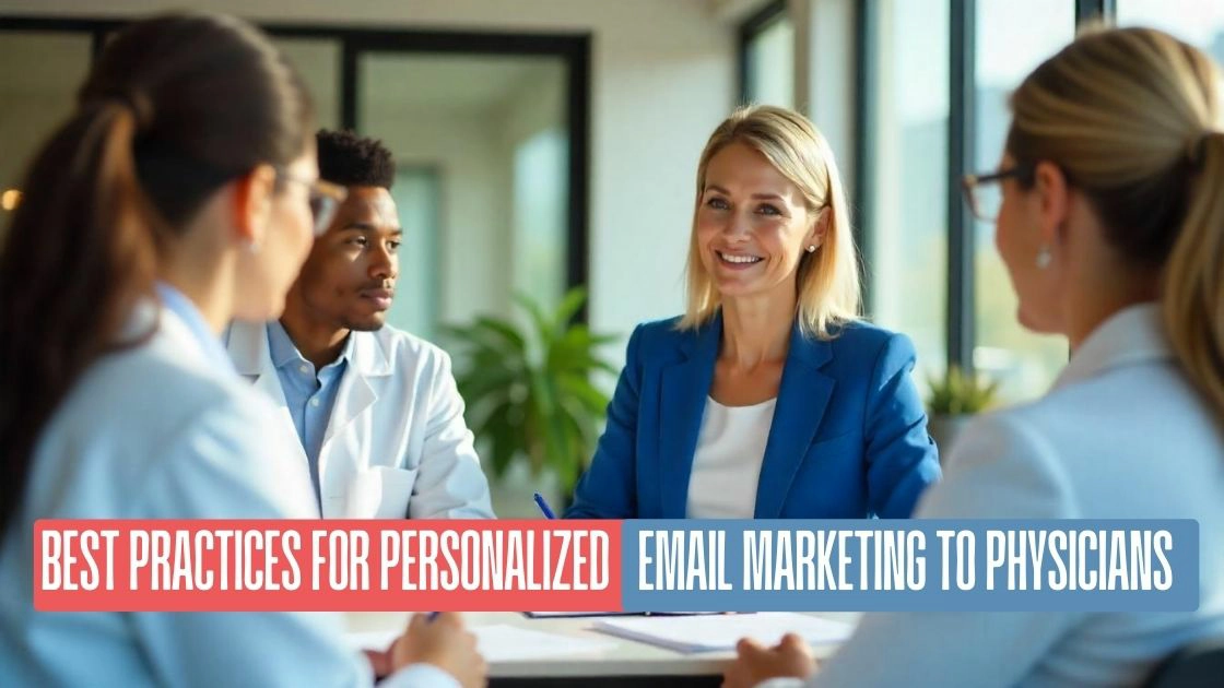 Best Practices For Personalized Email Marketing To Physicians