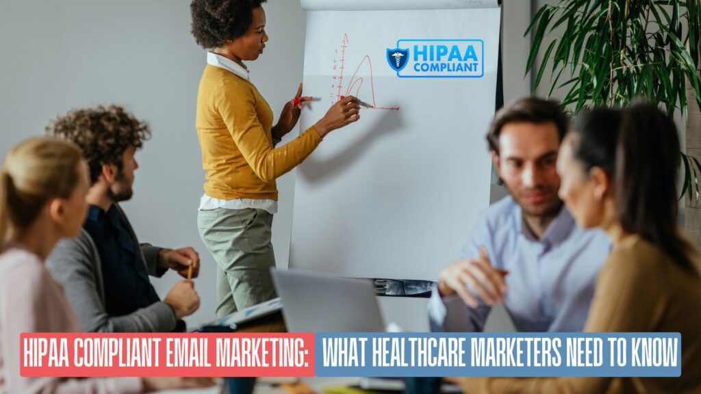 HIPAA Compliant Email Marketing_ What Healthcare Marketers Need to Know