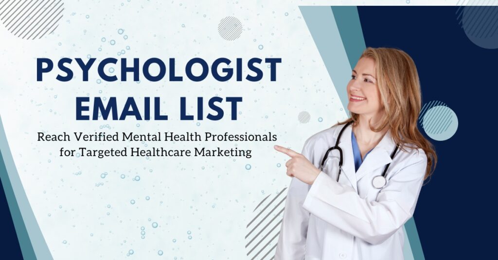 Psychologist Email List for Targeted Mental Health Marketing