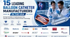 15 Leading Balloon Catheter Manufacturers in the USA