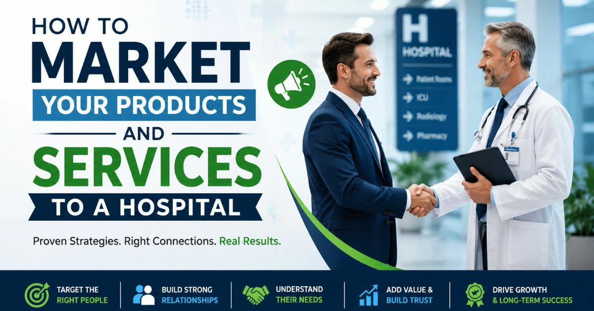 How to Market Products & Services to Hospitals