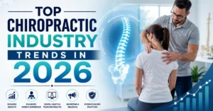 Top Chiropractic Industry Trends in 2026