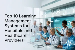 A professional blog banner titled "Top 10 Learning Management Systems for Hospitals and Healthcare Providers" featuring doctors, nurses, and healthcare staff using digital learning platforms, LMS dashboards, laptops, and tablets in a modern hospital setting.