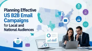 US B2B Email Campaigns for Local & National Audiences